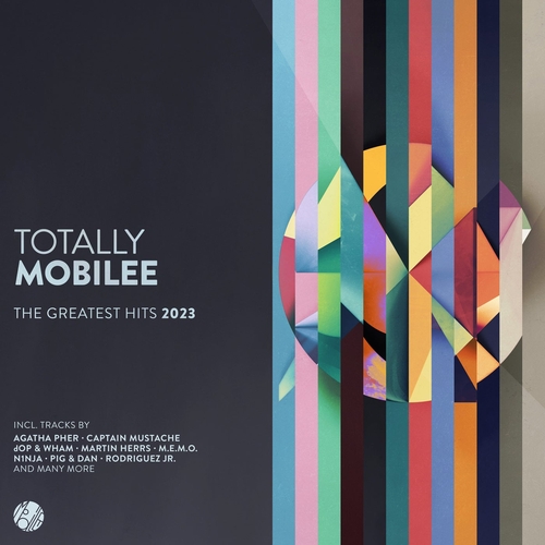 VA - Totally Mobilee - The Greatest Hits 2023 [mobileecd041]